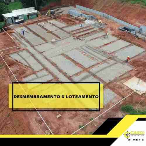 Desmembramento X Loteamento