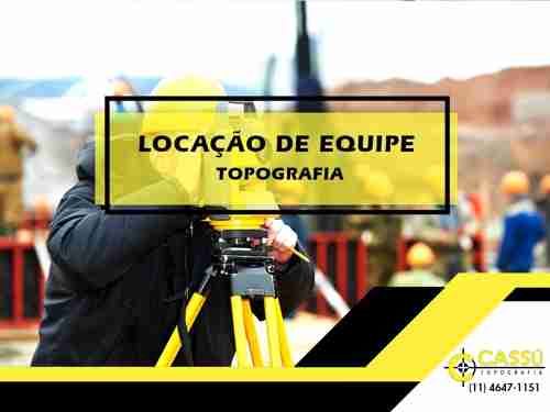 LOCAÇÃO DE EQUIPE TOPOGRAFIA