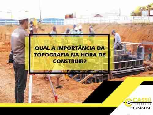 OUAL A IMPORTÂNCIA DA TOPOGRAFIA NA HORA DE CONSTRUIR?