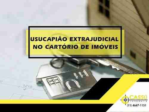 USUCAPIÁO EXTRAJUDICIAL NO CARTÓRIO DE IMÓVEIS